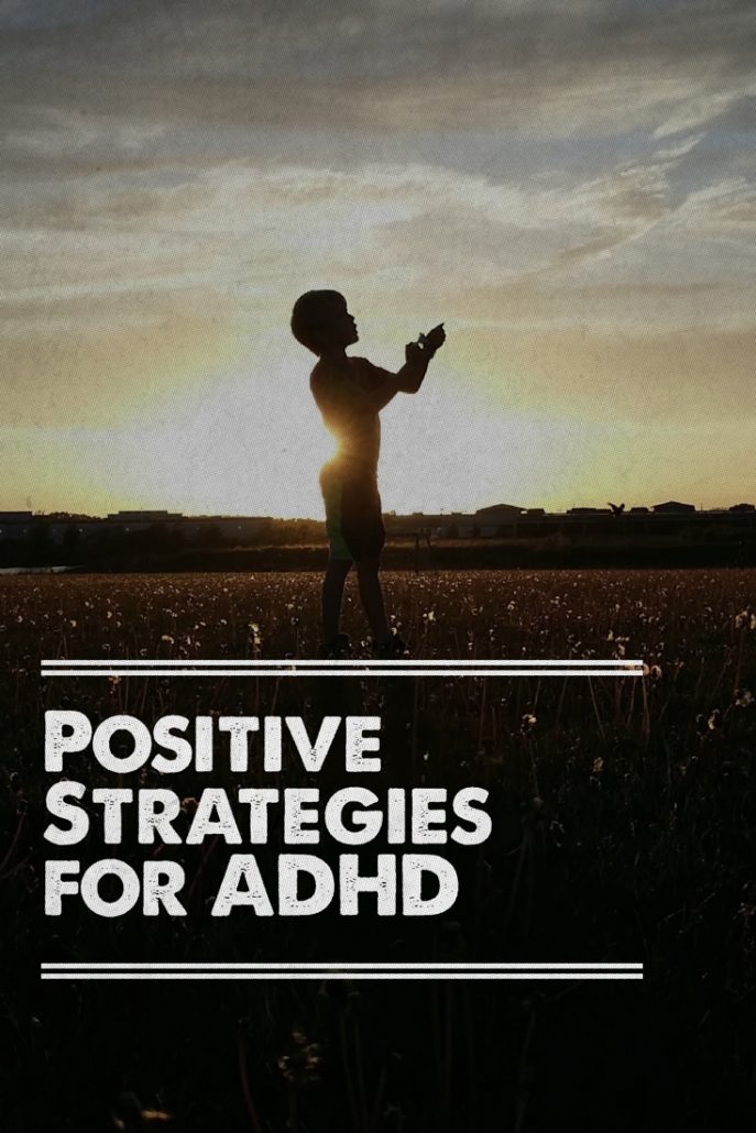 Positive Strategies for ADHD (top tips) Strategies for ADHD