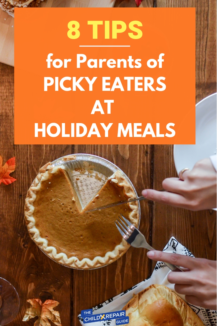 Picky Eater Tips for Holiday Meals - A Parent's Guide Picky Eaters at Holiday Meals
