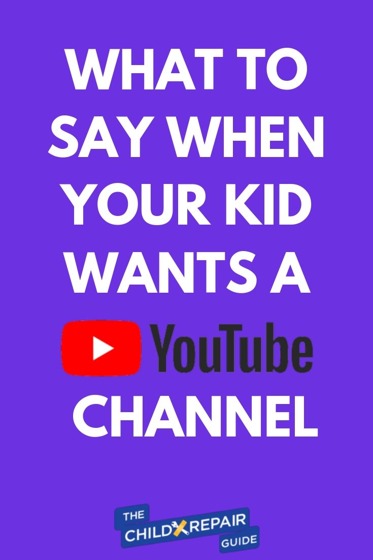 kid wants a youtube channel