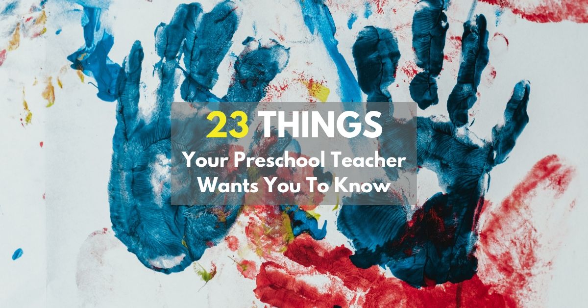 23 things your preschool teacher wants you to know-2 preschool teacher wants you to know-2